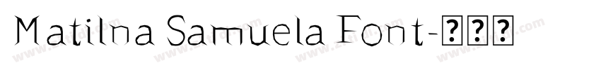 Matilna Samuela Font字体转换